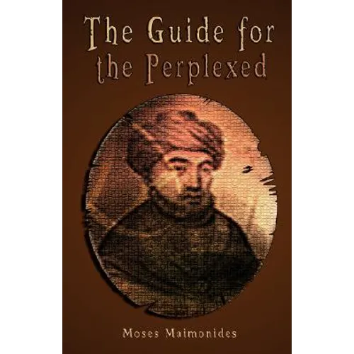 The Guide for the Perplexed - Hardcover