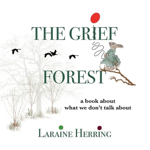 The Grief Forest: A Book About What We Don't Talk About - Paperback