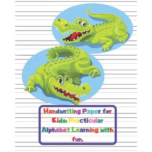Handwriting Paper for Kids: Practicular Alphabet Learning with fun.: Cursive Writing Books and Practice Paper:3-Line and Checkered Writing Sheets( - Paperback