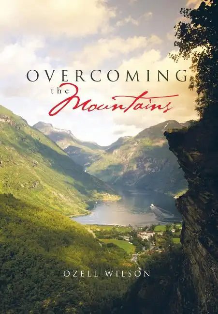 Overcoming the Mountains - Hardcover