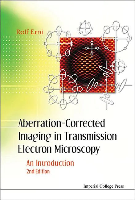Aberration-Corrected Imaging in Transmission Electron Microscopy: An Introduction (2nd Edition) - Hardcover
