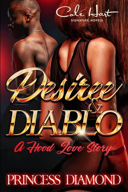 Desiree & Diablo: A Hood Love Story - Paperback
