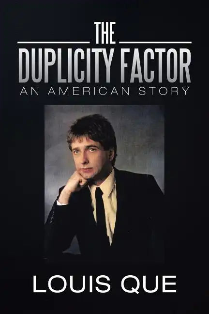 The Duplicity Factor: An American Story - Paperback