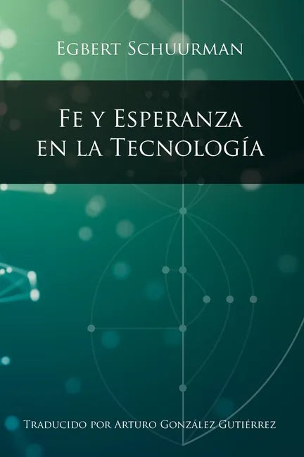 Fe y Esperanza en la Tecnologia - Paperback