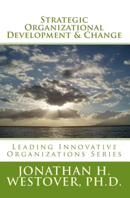 Strategic Organizational Development and Change - Paperback