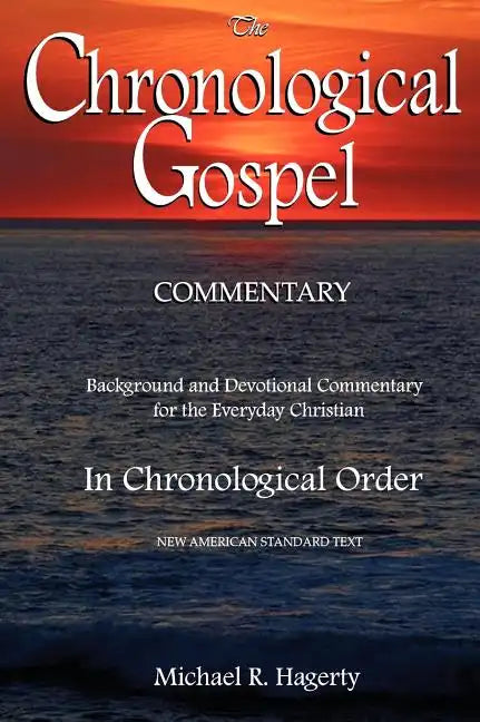 The Chronological Gospel Commentary - Hardcover