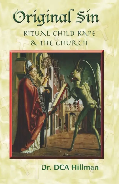 Original Sin: Ritual Child Rape & the Church - Paperback