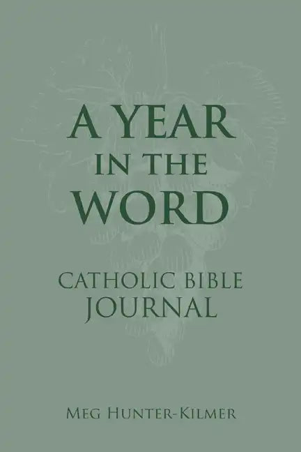 A Year in the Word Catholic Bible Journal - Hardcover