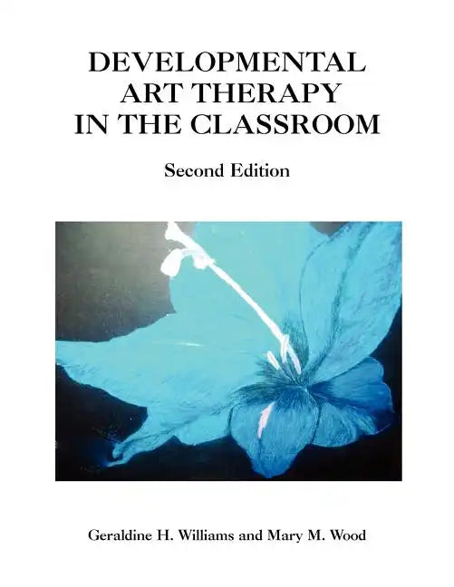 Developmental Art Therapy in the Classroom - Paperback