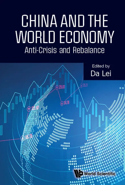 China and the World Economy: Anti-Crisis and Rebalance - Hardcover