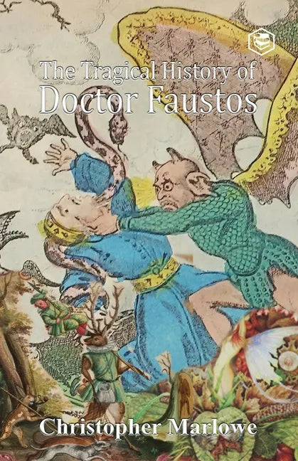 The Tragical History of Doctor Faustus - Paperback