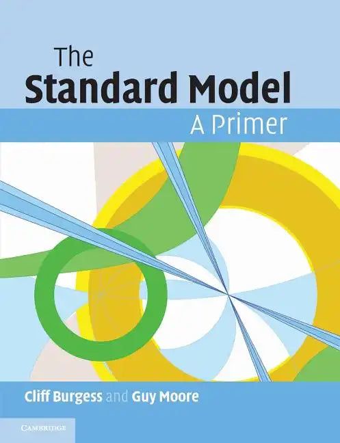 The Standard Model: A Primer - Paperback