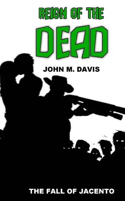 Reign of the Dead: The Fall of Jacento - Paperback