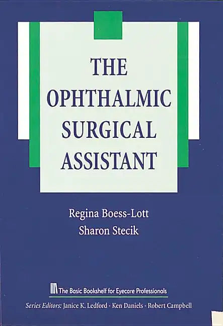The Ophthalmic Surgical Assistant - Paperback