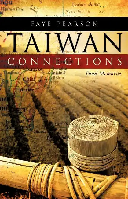 Taiwan Connections: Fond Memories - Paperback