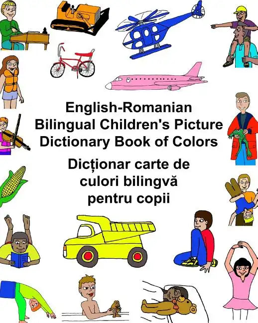 English-Romanian Bilingual Children's Picture Dictionary Book of Colors - Paperback