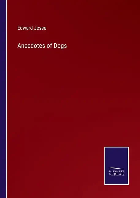 Anecdotes of Dogs - Paperback