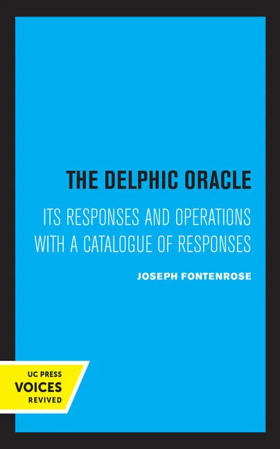 The Delphic Oracle: Its Responses and Operations with a Catalogue of Responses - Paperback