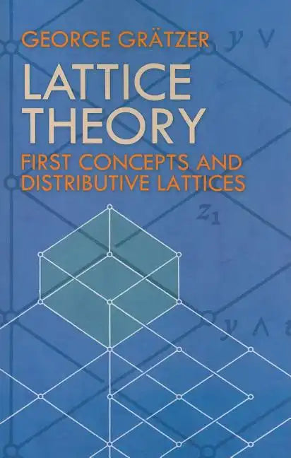 Lattice Theory: First Concepts and Distributive Lattices - Paperback
