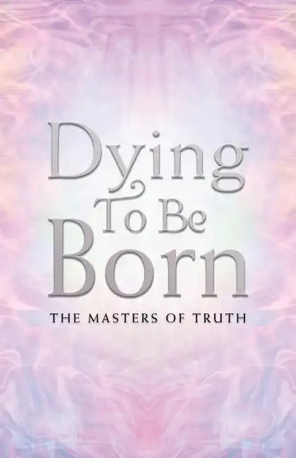 Dying to Be Born - Paperback