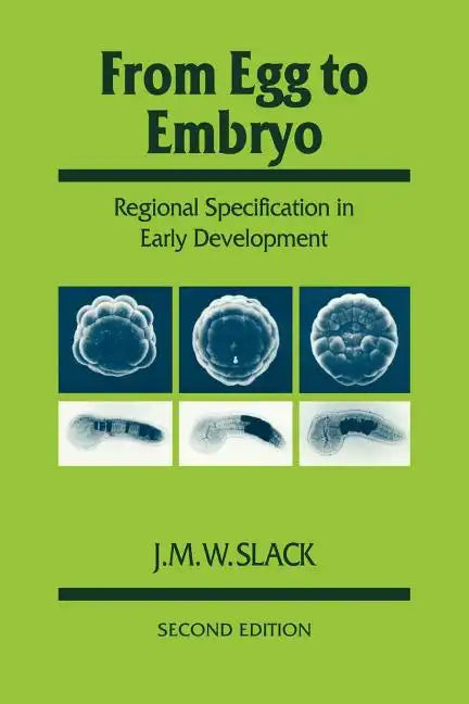 From Egg to Embryo: Regional Specification in Early Development - Paperback