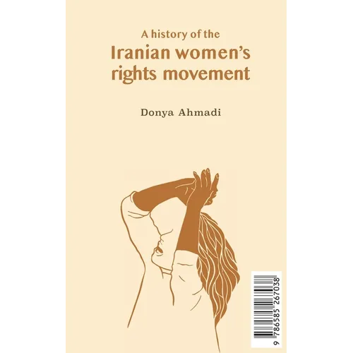 A History of the Iranian Women's Rights Movement: O movimento iraniano pelo direito das mulheres - Paperback