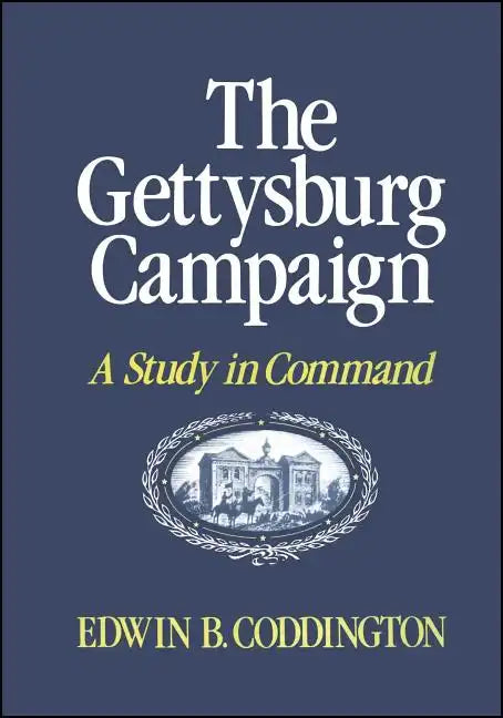 The Gettysburg Campaign: A Study in Command - Paperback