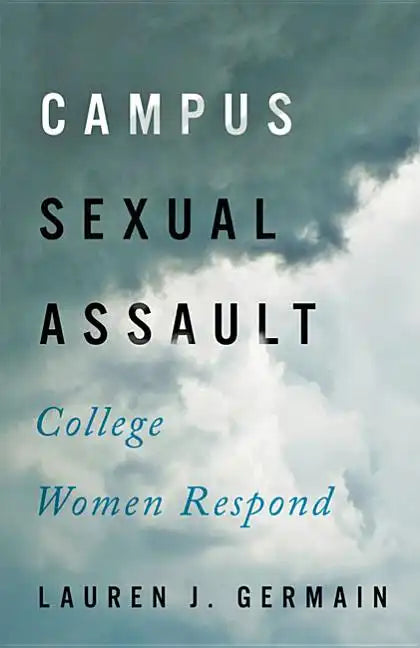 Campus Sexual Assault: College Women Respond - Paperback