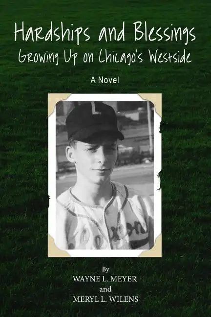 Hardships and Blessing Growing Up on Chicago's Westside - Paperback
