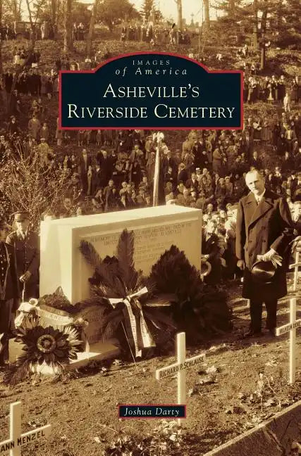 Asheville's Riverside Cemetery - Hardcover