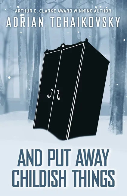 And Put Away Childish Things - Hardcover