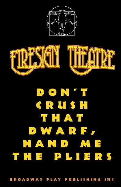 Don't Crush That Dwarf, Hand Me the Pliers - Paperback