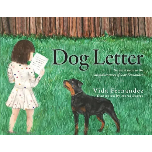 Dog Letter: The First Book in the Misadventures of Scar Fern疣dez - Paperback