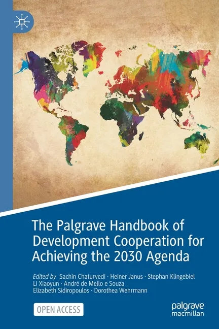 The Palgrave Handbook of Development Cooperation for Achieving the 2030 Agenda: Contested Collaboration - Paperback