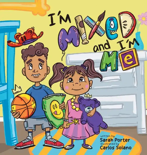 I'm Mixed and I'm Me: A Celebration of Multiracial and Multicultural Identity - Hardcover