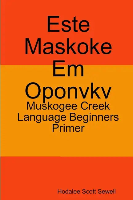 Este Maskoke Em Oponvkv - Paperback