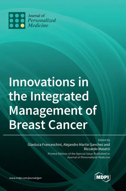 Innovations in the Integrated Management of Breast Cancer - Hardcover
