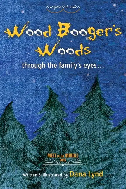 Sasquatch Tales: Woodbooger's Woods - Hardcover