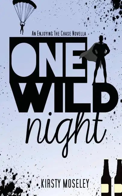 One Wild Night: An Enjoying the Chase Novella - Paperback