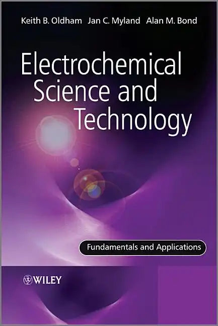 Electrochemical Science and Technology: Fundamentals and Applications - Paperback