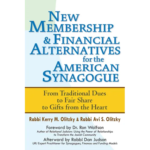 New Membership & Financial Alternatives for the American Synagogue: From Traditional Dues to Fair Share to Gifts from the Heart - Hardcover