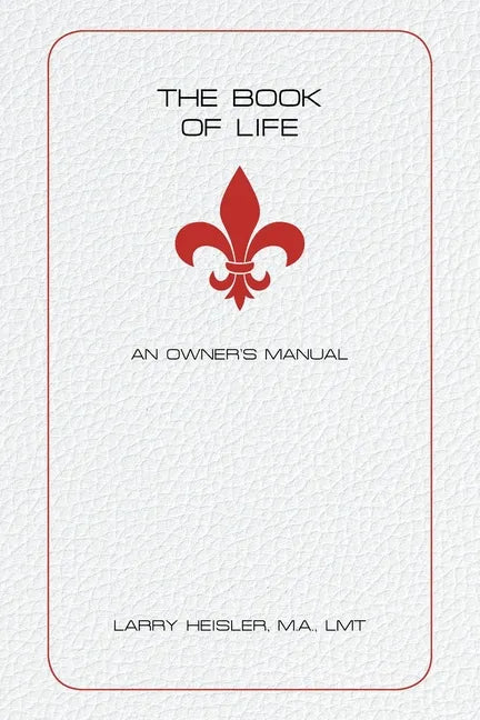 The Book of Life: An Owner's Manual - Paperback