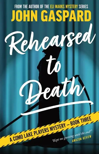 Rehearsed To Death - Paperback
