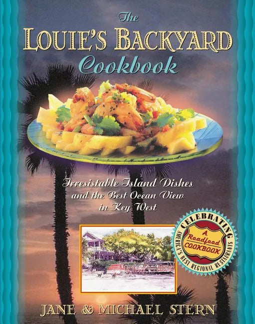 Louie's Backyard Cookbook Softcover - Paperback