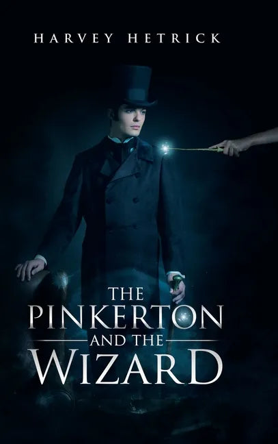 The Pinkerton and the Wizard - Hardcover