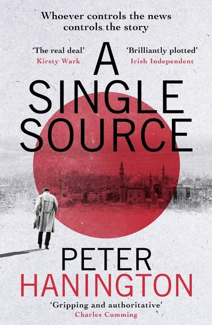 A Single Source: A Gripping Political Thriller from the Author of a Dying Breed - Paperback