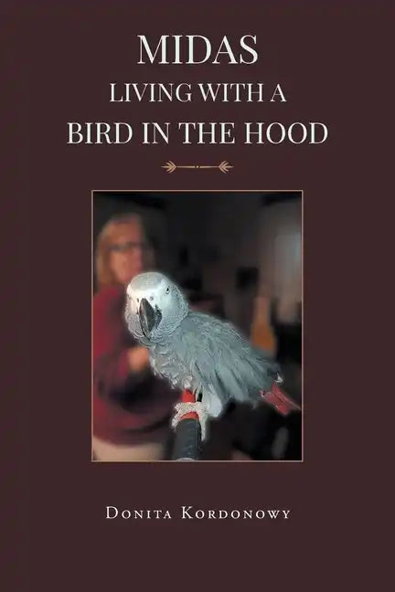 Midas Living with a Bird in the Hood - Paperback