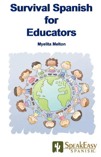 Survival Spanish for Educators - Paperback