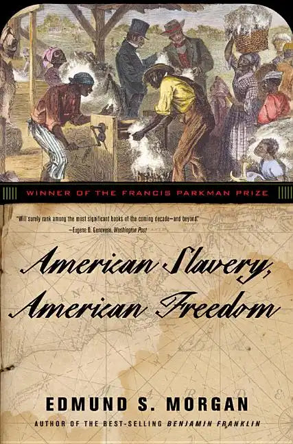 American Slavery, American Freedom - Paperback