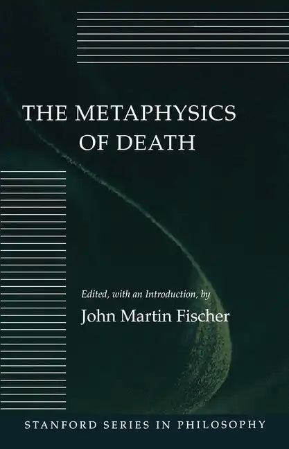 The Metaphysics of Death - Paperback